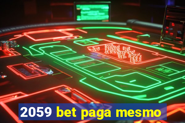 2059 bet paga mesmo